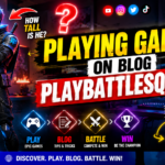 Playing Games on Blog PlayBattleSquare
